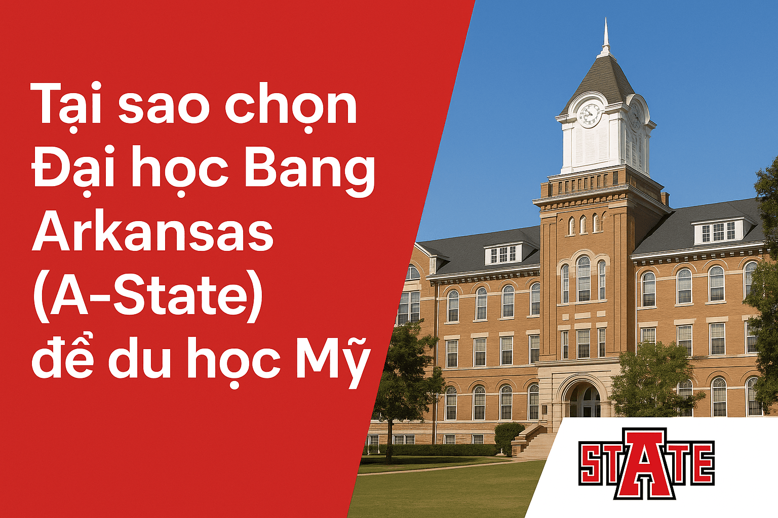 Tại sao chọn Đại học Bang Arkansas (A-State) để du học Mỹ