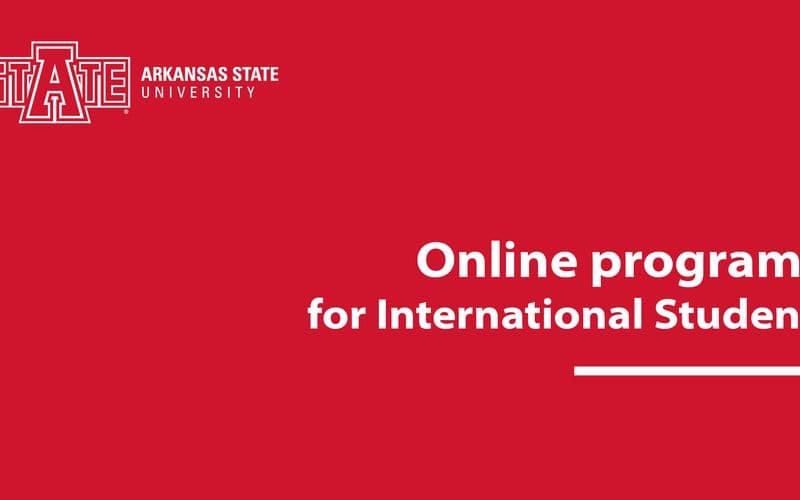 Chương trình học Trực tuyến tại Arkansas State University cho sinh viên Việt Nam